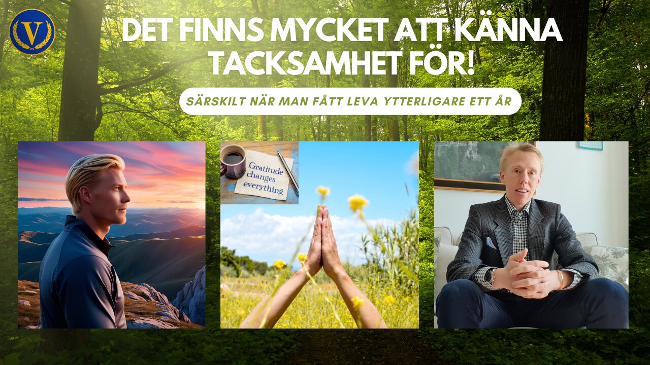 Det finns mycket att vara tacksam över!