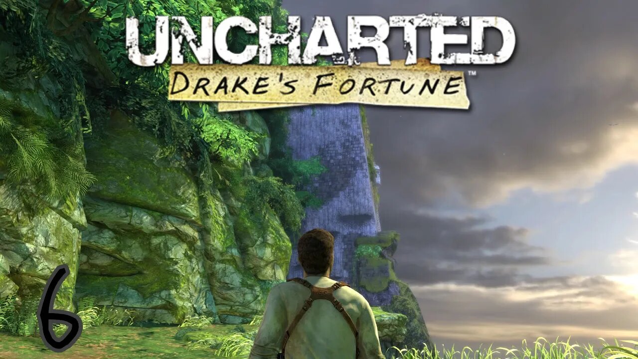Uncharted Drake’s Fortune - 6 - The Fortress