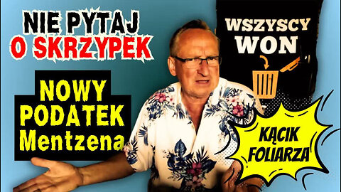 Zakaz pytań o Skrzypek, nowy podatek Mentzena i Kącik Foliarza!