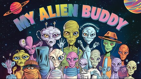 MY ALIEN BUDDY