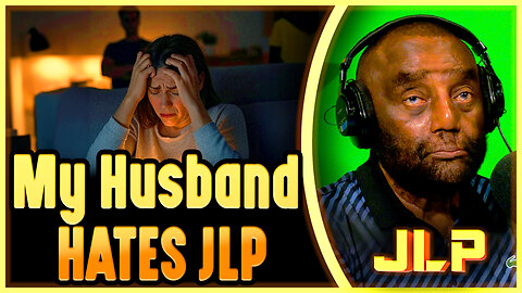 When Your Spouse Rejects Your Growth - JLP's Tough Love