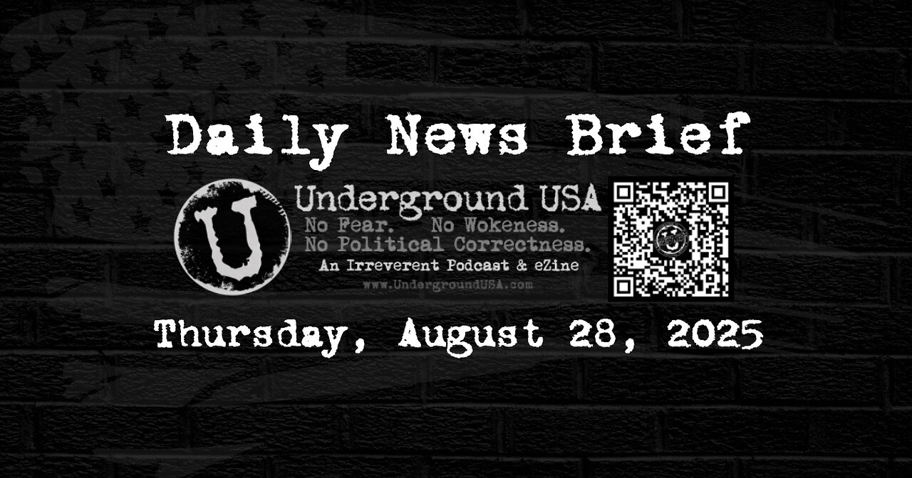 Underground USA Daily News Brief