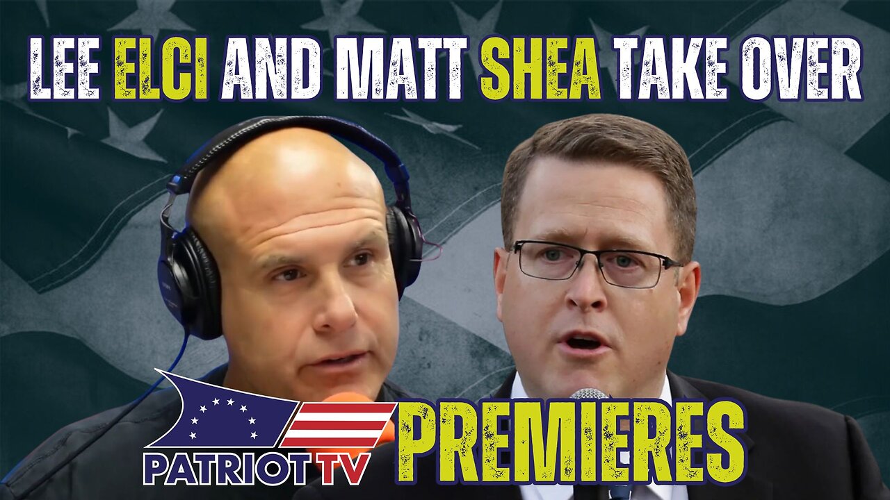 Patriot TV: Lee Elci and Matt Shea Take Over