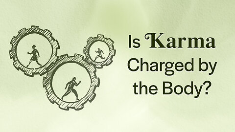 Is karma charged by the body?