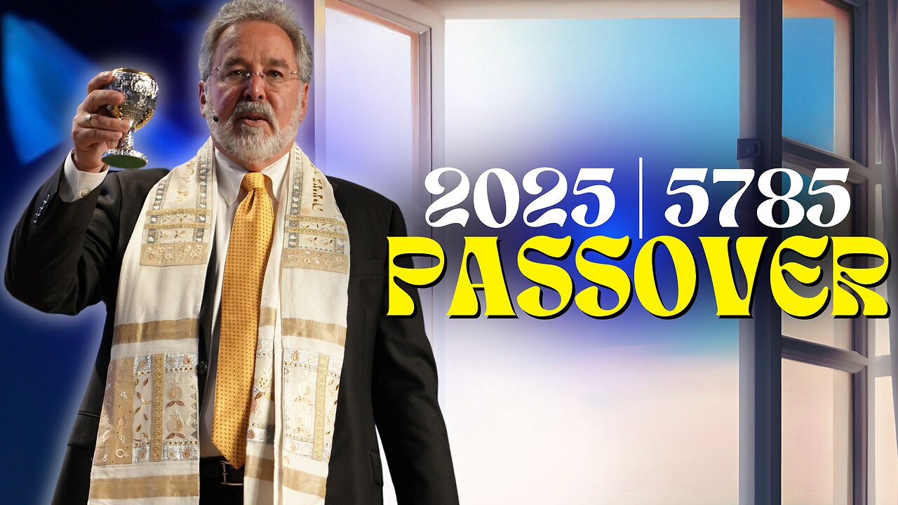 Passover 2025/5785 | The Windows of Heaven Are Open!