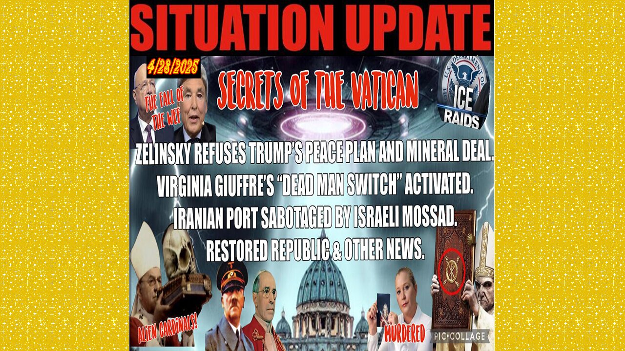 SITUATION UPDATE 4/28/25 - Zelinsky Refuses Trump's Peace Plan And Minerel, Iranian Port Sabotaged By Israeli Mossad