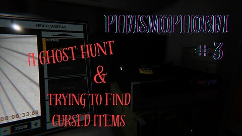 A Ghost Hunt, And Trying To Find & Test Possessed Items! ll Phasmophobia #3 (More Of A Chill Vid)