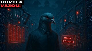 📰Cortex vazou: quando a Skynet resolve raspar milhões de CPFs