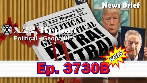 X22 Report Episode #3730B - No Way Out, [DS]/D’s Unleashed Their Worst Nightmare, It Has Begun