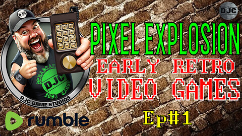 PIXEL EXPLOSION - Early Retro video Games LIVE -Ep#1