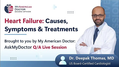 Heart Failure Explained: Causes, Symptoms & Treatment Options | AskMyDoctor with Dr. Deepak Thomas