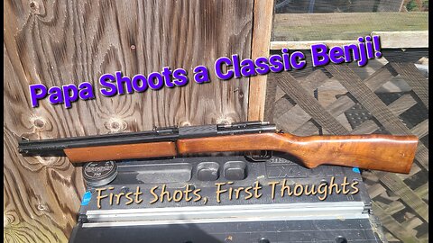 First Shots, First Thoughts: Papa Tests a Mid-1980s Benjamin 397P