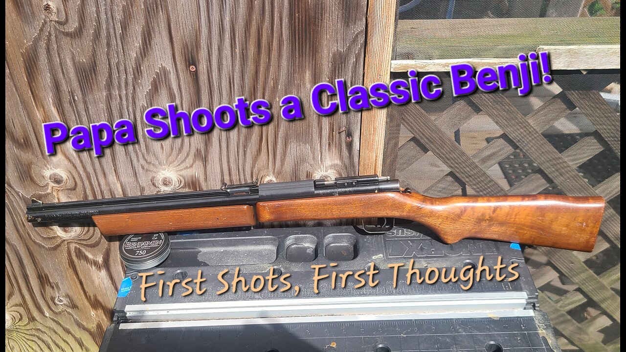 First Shots, First Thoughts: Papa Tests a Mid-1980s Benjamin 397P