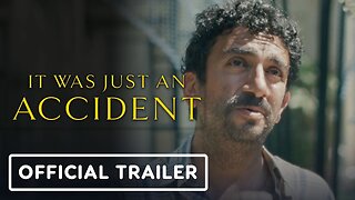 It Was Just An Accident - Official Trailer (2025)