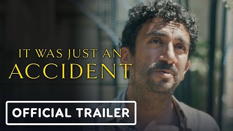 It Was Just An Accident - Official Trailer (2025)
