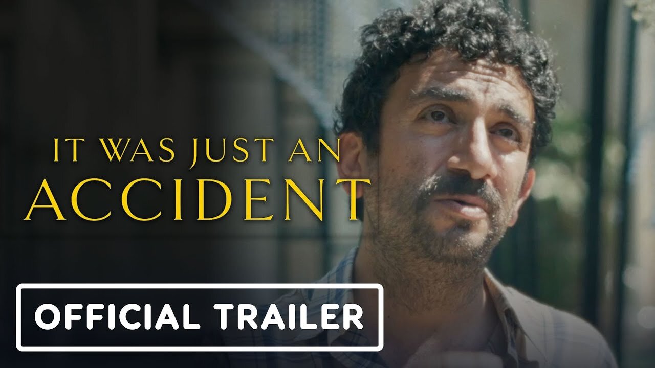 It Was Just An Accident - Official Trailer (2025)