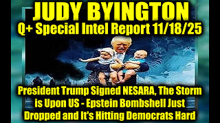 Judy Byington: Un-Redacted 11.18.25 - Trump's Military Arrests & Tribunals