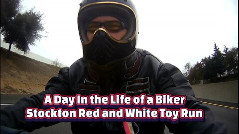 A Day In the Life of a Biker Stockton Hells Angels Toy Run #theoutlawpreacher