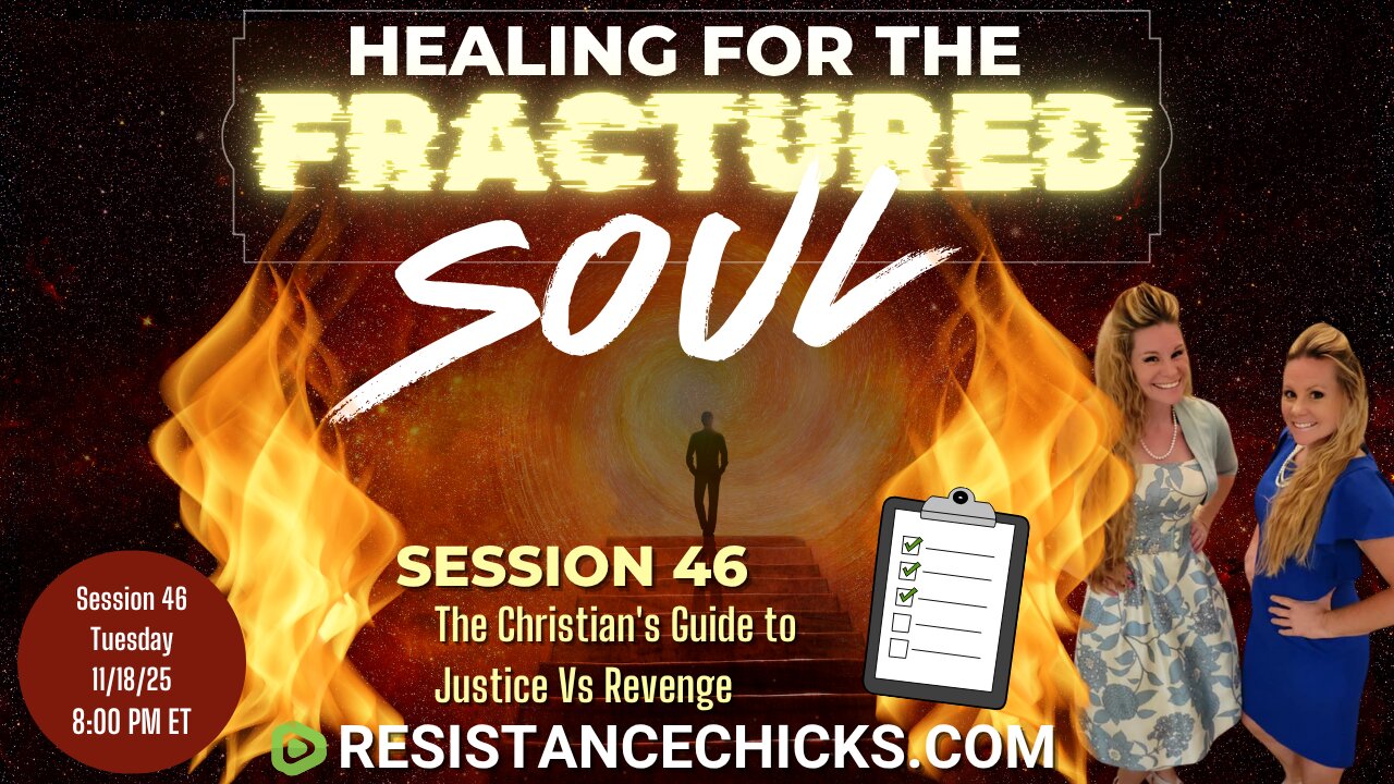 Healing For The Fractured Soul Session 46 | The Christian's Guide to Justice Vs Revenge