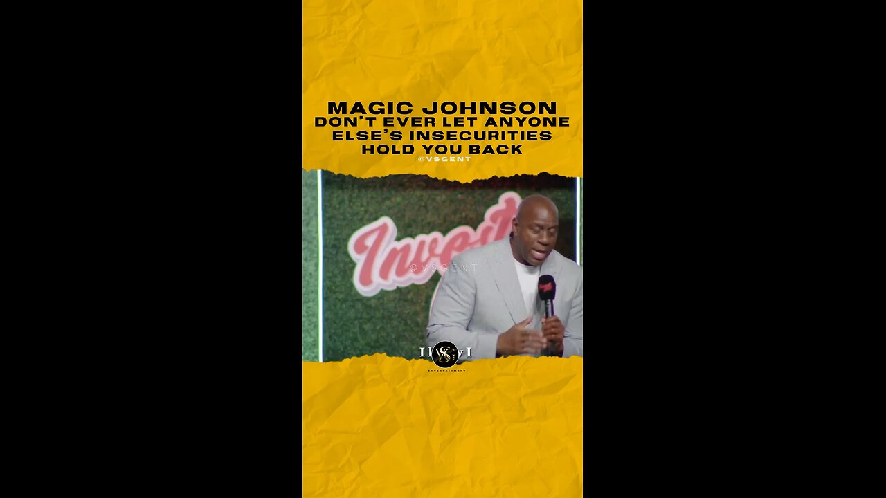 @magicjohnson Don’t ever let anyone else’s insecurities hold you back
