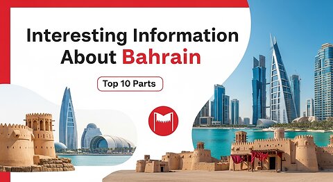 Discover Bahrian: Top 10 Things Maybe You Didn’t Know
