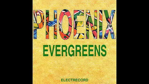 Phoenix – Evergreens (compilație, 1995)