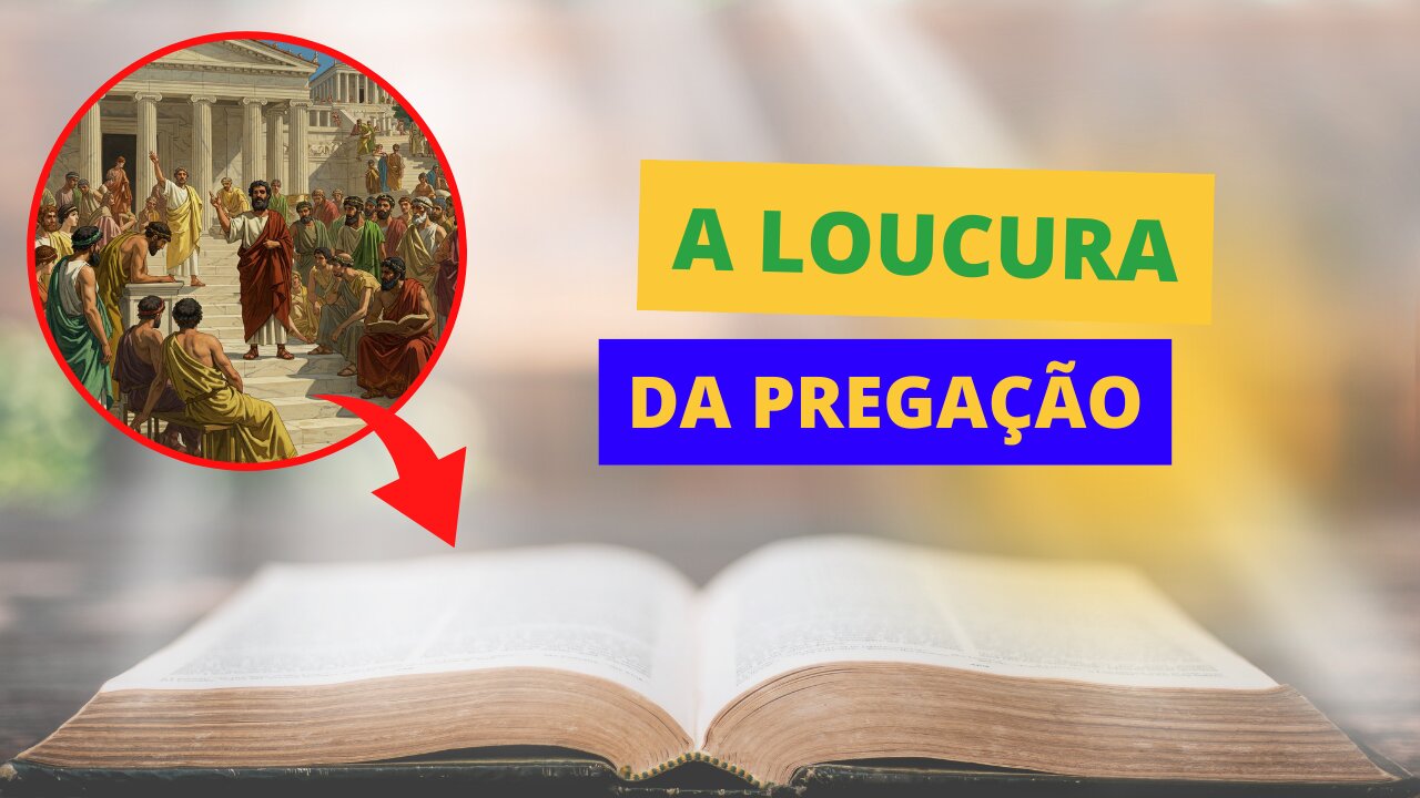 A Loucura da Pregação