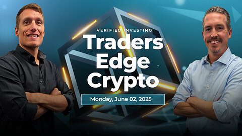 Traders Edge Crypto Live June 2, 2025