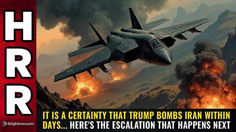 It is a CERTAINTY that Trump bombs Iran within days... here's the ESCALATION that happens next