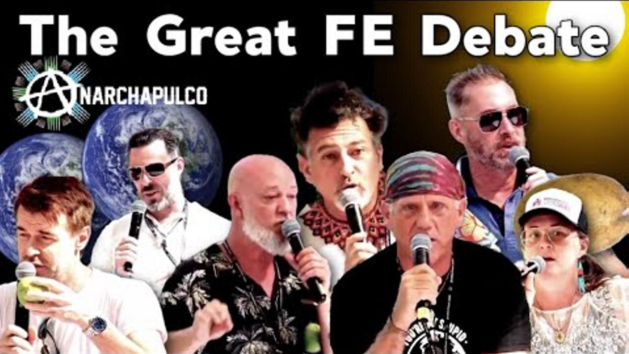 [Flat Earth Dave Interviews 2] Anarchapulco 2025 - The Great Flat Earth Debate! [Feb 21, 2025]