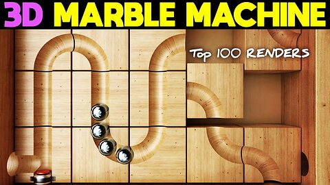 Top 100 3D Rube Goldbert Montage: Dynamic Machines