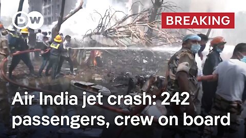 Air India passenger jet bound for London crashes in Ahmedabad after take-off | DW News