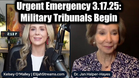 Dr. Jan Halper-Hayes & Kelsey O'Malley Urgent Emergency Military Tribunals Begin