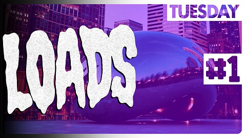 LOADS #1 - A PRIME TARGET