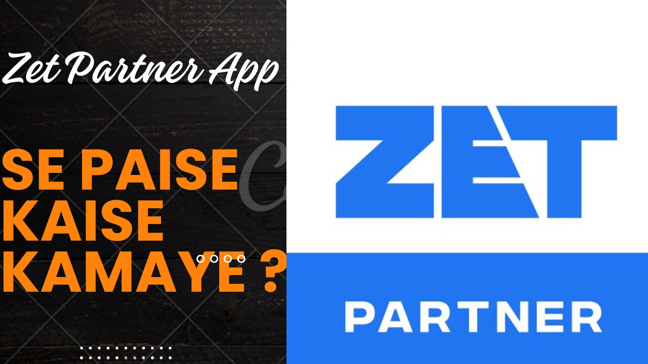 Zet Partner App Se Paise Kaise Kamaye?