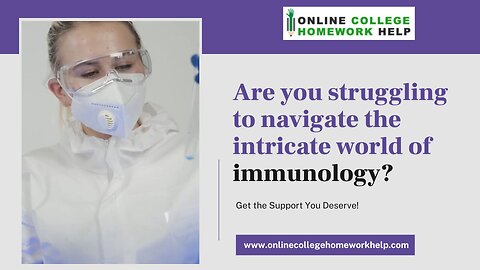 Unlock Your Immunology Potential with Expert Assignment Help!