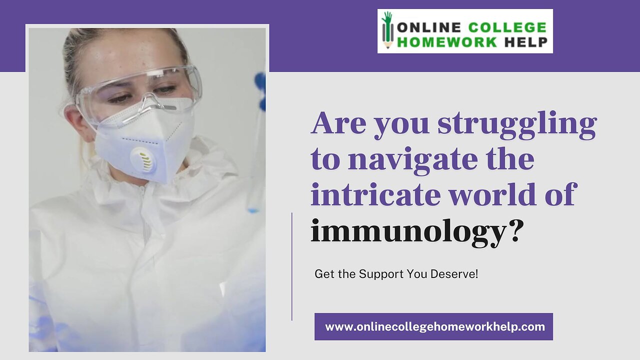 Unlock Your Immunology Potential with Expert Assignment Help!