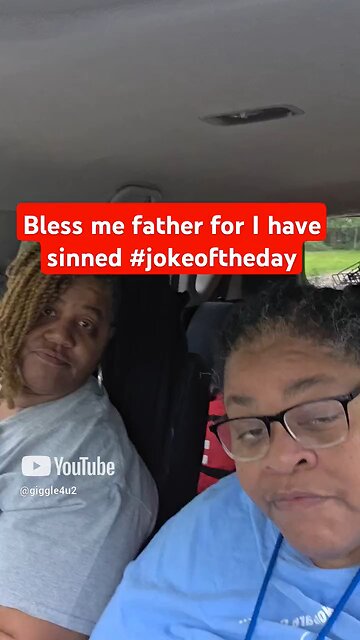 Bless me father for I have sinned #jokeoftheday