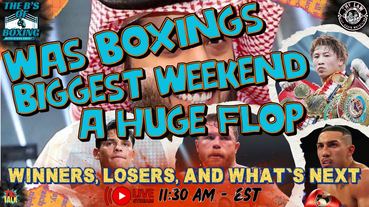 The B's of Boxing - Was boxing's biggest weekend a huge flop?