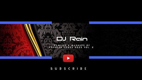 DJ Rain Remixes & Mashups of Popular Songs 2025 Vol.2
