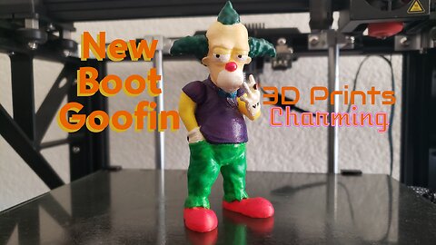 New Boot Goofin | 3D Prints Charming | 5/22/25