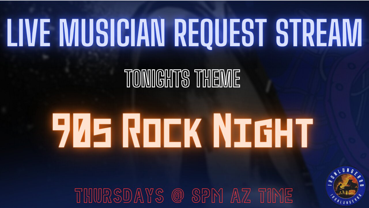 Live Music Request Stream - 90s Rock Night