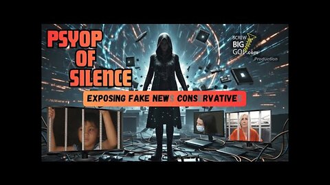 Psyop of Silence: Exposing FAKE NEWS Conservatives