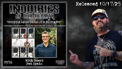 Inquiries of our Reality #356 "Cryptid Adventures of a Biologist" with Pat Spain
