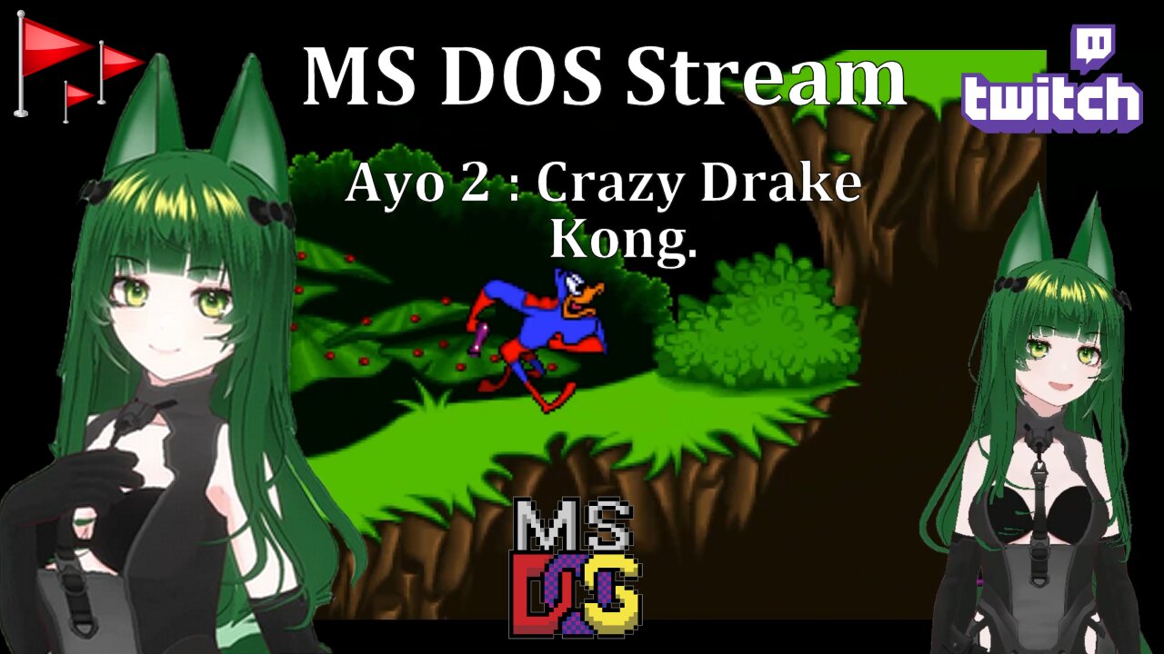 Dead Flags VTuber ~ MS Dos Stream : Ayo 2: Crazy Drake : Kong : Part 2