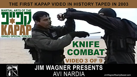 KAPAP Knife Combat Video 3 of 9 by Jim Wagner