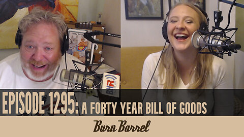 A Forty Year Bill of Goods EP 1295