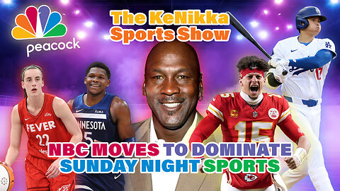 NBC Moves To Dominate SUNDAY Night Sports