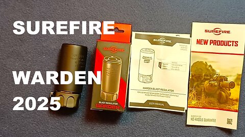 UNBOXING: 2025 SUREFIRE WARDEN: SOCOM Fast-Attach Blast Regulator, drop in accessory