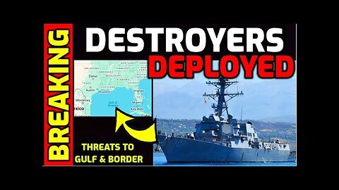 BREAKING 🚨 US Navy Destroyers deployed for Threats to the Gulf of America & US Border